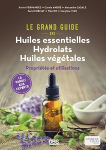 X. Fernandez, C. André, A. Casale, F. Chemat, T. Do and M. Vian; 1.	Le grand Livre des huiles essentielles, hydrolats, huiles végétales: Propriétés et utilisations; Edition Deboeck Superieur, Paris, 2023, ISBN:978-2-807348-47-9